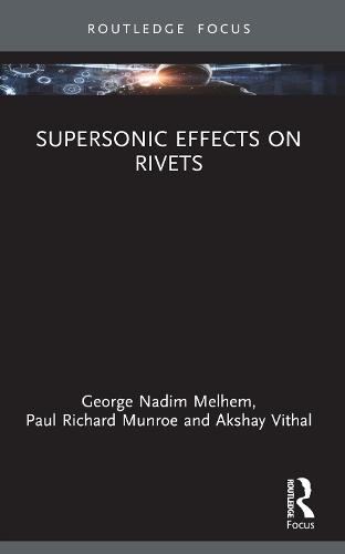 Supersonic Effects on Rivets