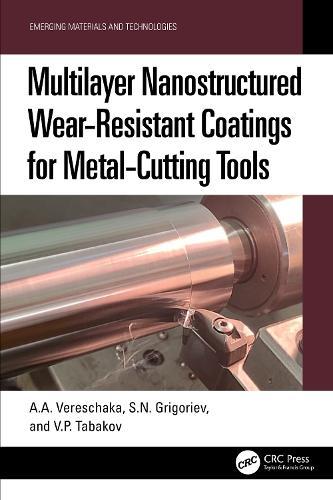 Multilayer Nanostructured Wear-Resistant Coatings for Metal-Cutting Tools