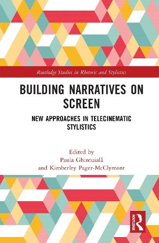 Building Narratives on Screen: New Approaches in Telecinematic Stylistics