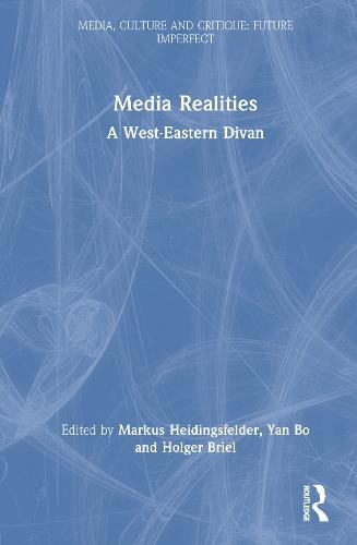 Media Realities: A West-Eastern Divan