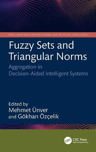 Fuzzy Sets and Triangular Norms: Aggregation in Decision-Aided Intelligent Systems