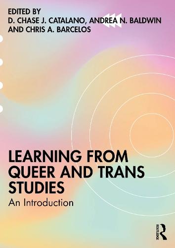 Learning from Queer and Trans Studies: An Introduction