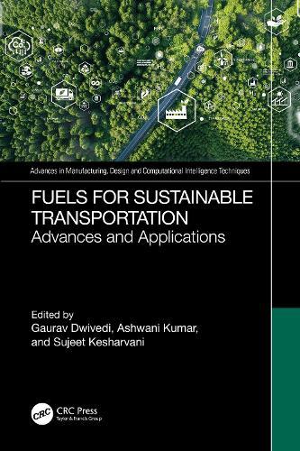 Fuels for Sustainable Transportation: Advances, and Applications