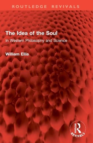 The Idea of the Soul: In Western Philosophy and Science