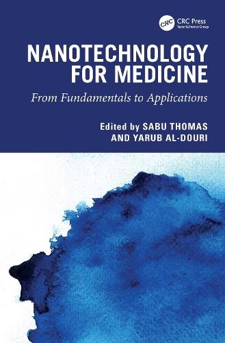 Nanotechnology For Medicine: From Fundamentals to Applications