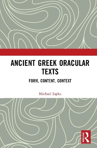 Ancient Greek Oracular Texts: Form, Content, Context