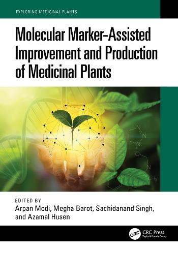 Molecular Marker-Assisted Improvement and Production of Medicinal Plants