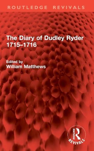 The Diary of Dudley Ryder 1715–1716