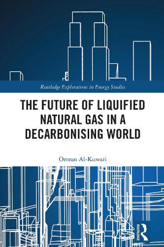 The Future of Liquified Natural Gas in a Decarbonising World