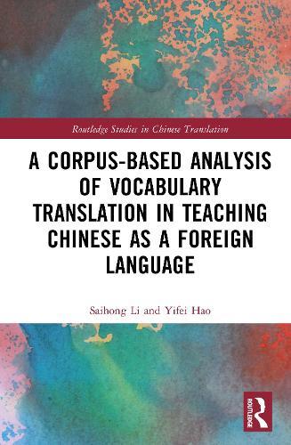 A Corpus-based Analysis of Vocabulary Translation in Teaching Chinese as a Foreign Language