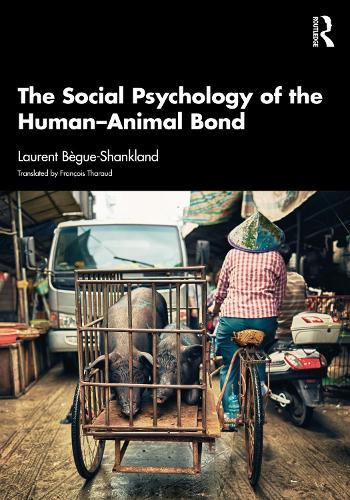 The Social Psychology of the Human-Animal Bond