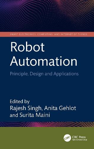 Robot Automation: Principle, Design and Applications