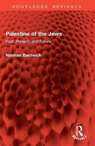 Palestine of the Jews: Past, Present, and Future