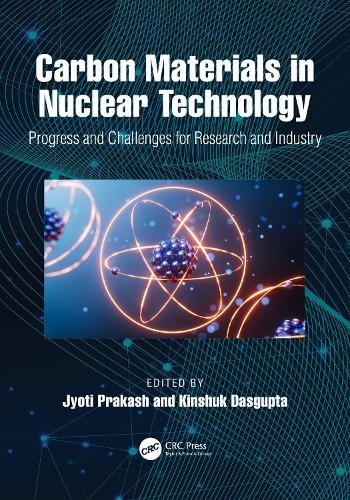 Carbon Materials in Nuclear Technology: Progress and Challenges for Research and Industry