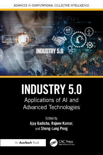 Industry 5.0: Applications of AI and Advanced Technologies