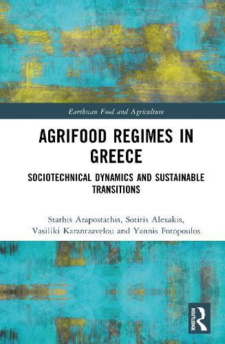 Agrifood Regimes in Greece: Sociotechnical Dynamics and Sustainable Transitions