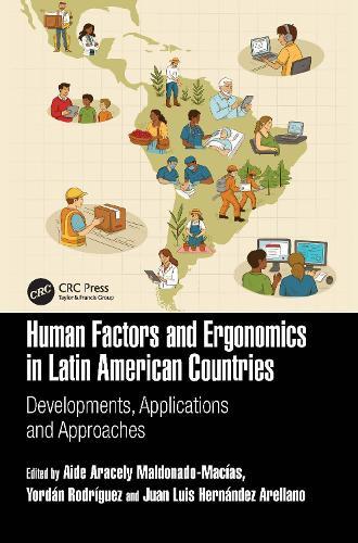 Human Factors and Ergonomics in Latin American Countries: Developments, Applications and Approaches