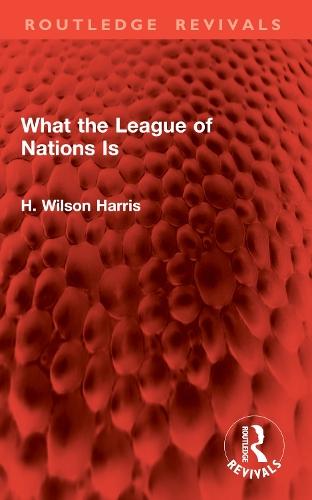 What the League of Nations Is