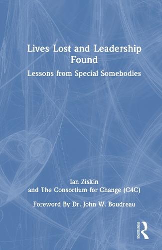 Lives Lost and Leadership Found: Lessons from Special Somebodies