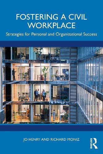 Fostering a Civil Workplace: Strategies for Personal and Organizational Success