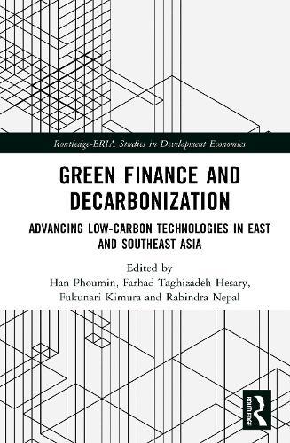 Green Finance and Decarbonization: Advancing Low-Carbon Technologies in East and Southeast Asia