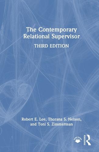 The Contemporary Relational Supervisor