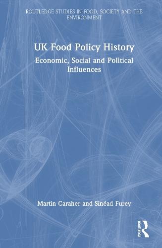 UK Food Policy History: Economic, Social and Political Influences