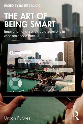 The Art of Being Smart: Innovation and Sustainable Solutions in Mediterranean Ports