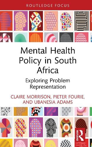 Mental Health Policy in South Africa: Exploring Problem Representation
