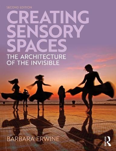 Creating Sensory Spaces: The Architecture of the Invisible