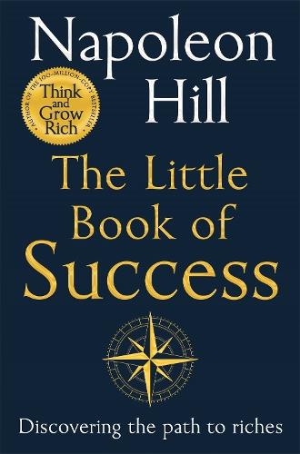 The Little Book of Success: Discovering the Path to Riches