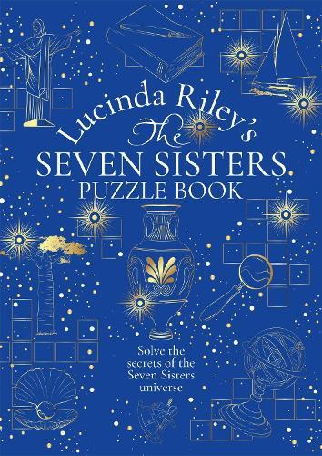 The Seven Sisters Puzzle Book: An Immersive Experience Packed Full of Mysteries to Solve