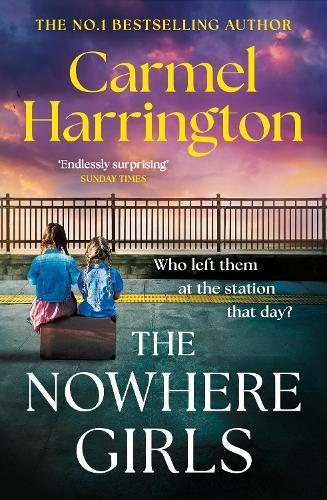The Nowhere Girls: the brand-new unputdownable thriller from the bestselling author of The Stolen Child
