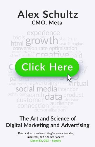 Click Here: The Art and Science of Digital Marketing and Advertising