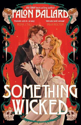 Something Wicked: A brand new gorgeously seductive romantasy that blends Macbeth and Moulin Rouge!