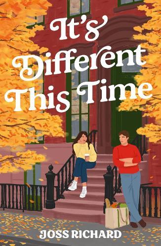It's Different This Time: The sweeping, second-chance romance perfect for fans of First Time Caller, You, Again and People Watching!