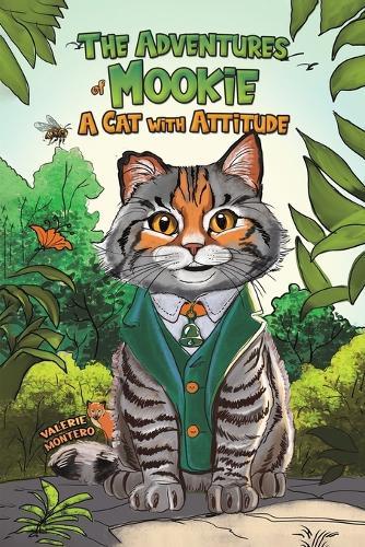 The Adventures of Mookie: A Cat with Attitude
