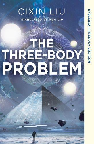 The Three-Body Problem: Dyslexia-friendly Edition