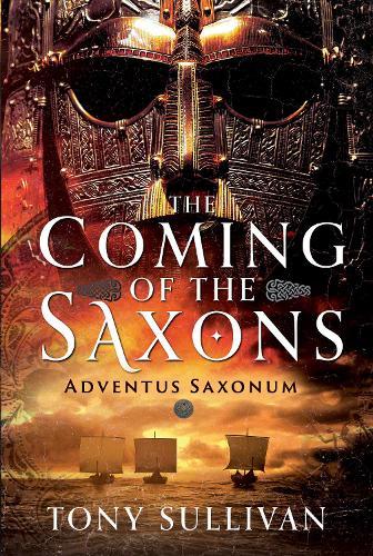 The Coming of the Saxons: Adventus Saxonum