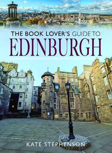 The Book Lover's Guide to Edinburgh
