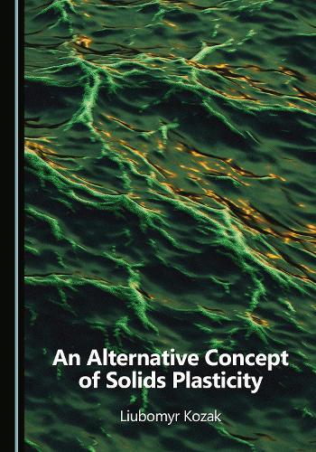 An Alternative Concept of Solids Plasticity