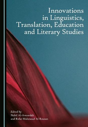 Innovations in Linguistics, Translation, Education and Literary Studies