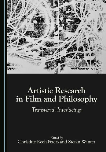 Artistic Research in Film and Philosophy: Transversal Interlacings