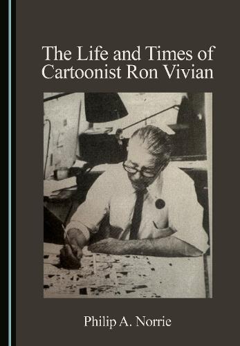 The Life and Times of Cartoonist Ron Vivian