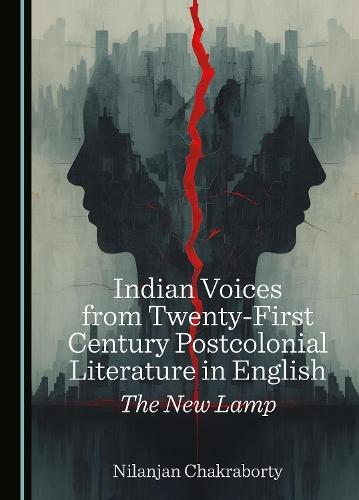 Indian Voices from Twenty-First Century Postcolonial Literature in English: The New Lamp