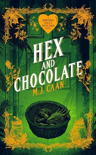 Hex And Chocolate: Singing Falls Witches Book Four