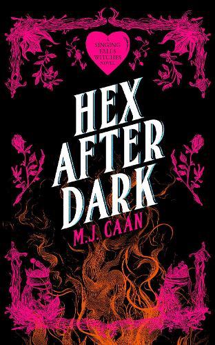 Hex After Dark: Singing Falls Witches Book Eight