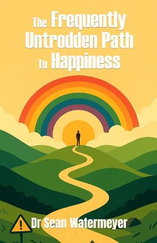 The Frequently Untrodden Path to Happiness