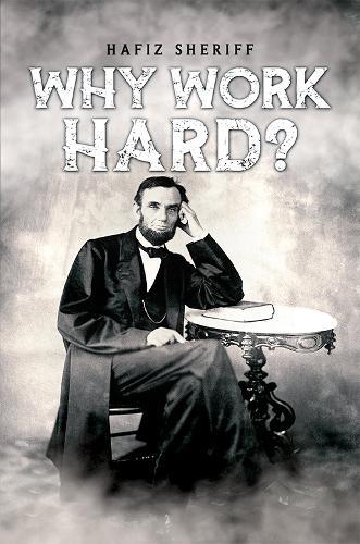 Why Work Hard?
