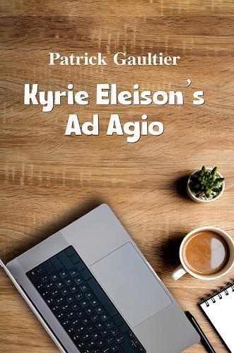 Kyrie Eleison’s Ad Agio